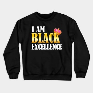 Black Woman Queen T-Shirt I Am Black Excellence Queen Crewneck Sweatshirt